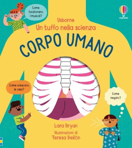 Corpo umano. Un tuffo nella scienza