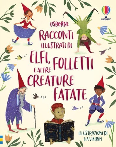 Racconti illustrati di elfi, folletti e altre creature fatate