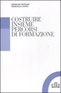 Costruire insieme percorsi di formazione