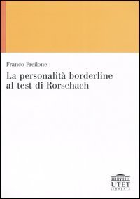 La personalit&agrave; borderline al test di Rorschach