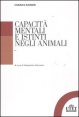 Capacit&agrave; mentali e istinti negli animali