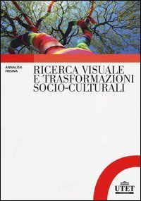 Ricerca visuale e trasformazioni socio-culturali