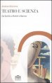Teatro e scienza - Da Eschilo a Brecht e Barrow