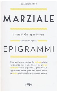 Epigrammi. Testo latino a fronte
