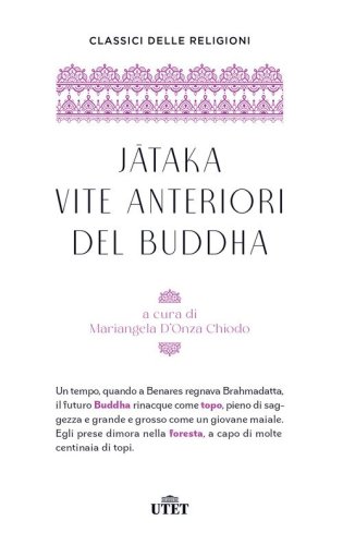 Jataka. Vite anteriori del Buddha
