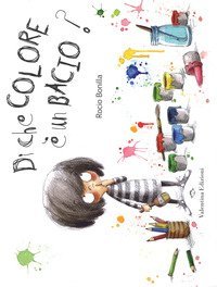 Di che colore &egrave; un bacio?