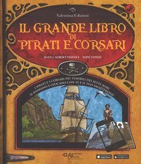 Il grande libro di pirati e corsari. Con App