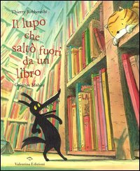 Il lupo che salt&ograve; fuori da un libro