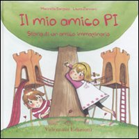 Il mio amico Pi. Storia di un amico immaginario