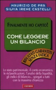 Come si legge un bilancio. Finalmente ho capito!