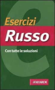 Ecercizi russo - Con tutte le soluzioni