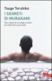I segreti di Murakami - Vita e opere di uno degli scrittori più misteriosi e più amati