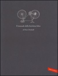 Il manuale della bicicletta felice