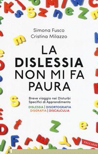 La dislessia non mi fa paura