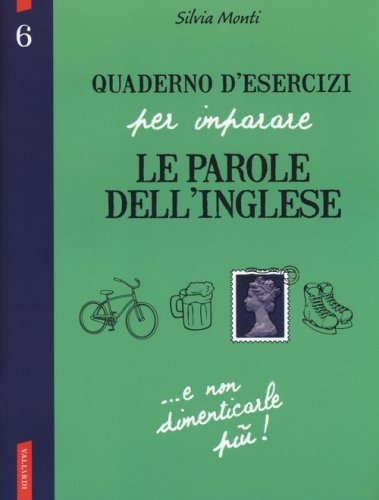 Quaderno d'esercizi per imparare le parole dell'inglese