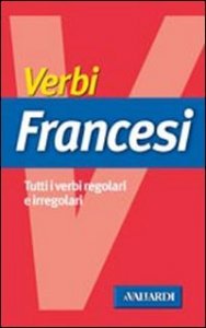 Verbi francesi - Tutti i verbi regolari e irregolari