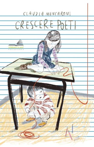 Crescere poeti. Educare e educarsi allo sguardo e al linguaggio poetico