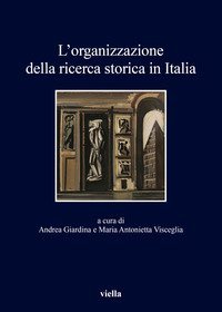 L'organizzazione della ricerca storica in Italia