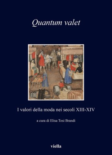 Quantum valet. I valori della moda nei secoli XIII-XIV