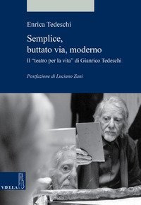 Semplice, buttato via, moderno. Il &laquo;teatro per la vita&raquo; di Gianrico Tedeschi