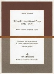 1926-1939 Circolo linguistico di Praga - Radici storiche e apporti teorici