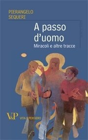 A passo d'uomo - Miracoli e altre tracce