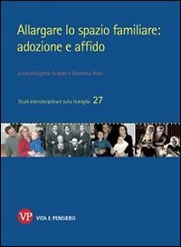 Allargare lo spazio familiare: adozione e affido