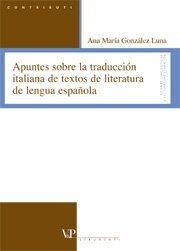 Apuntes sobre la traducci&oacute;n italiana de textos de literatura de lengua espa?ola
