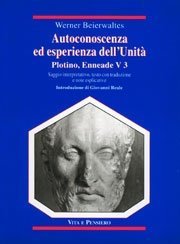 Autoconoscenza ed esperienza dell' Unit&agrave; - Plotino, Enneade V 3