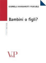 Bambini o figli?