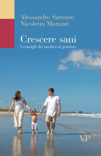Crescere sani - I consigli dei medici ai genitori