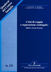 Crisi di coppia e separazione coniugale - Effetti e forme di aiuto