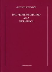 Dal problematicismo alla metafisica