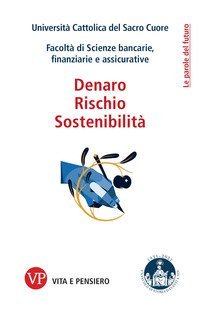 Denaro, rischio, sostenibilit&agrave;