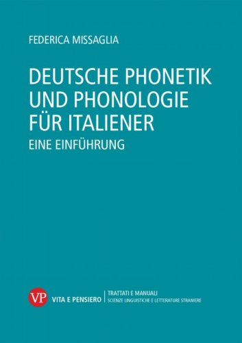 Deutsche Phonetik und Phonologie für Italiener - Eine Einführung
