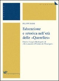 Educazione e retorica nell'età delle «Querelles». Charles François Houbigant e il «De la manière d'etudier et d'enseigner»