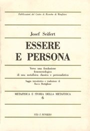 Essere e persona - Verso una fondazione fenomenologica di una metafisica classica e personalista