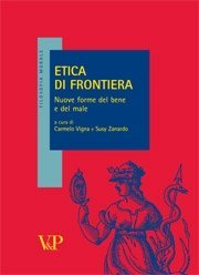 Etica di frontiera - Nuove forme del bene e del male