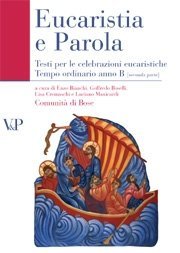 Eucaristia e Parola - Testi per le celebrazioni eucaristiche. Tempo ordinario anno B (seconda parte)