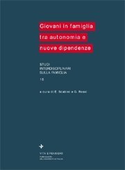Giovani in famiglia tra autonomia e nuove dipendenze