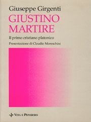 Giustino Martire - Il primo cristiano platonico