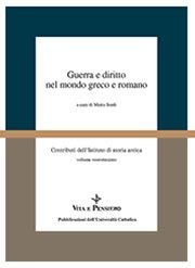 Guerra e diritto nel mondo greco e romano