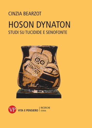 Hoson dynaton. Studi su Tucidide e Senofonte