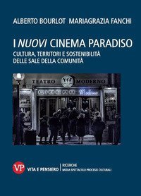 I nuovi cinema paradiso. Cultura, territori e sostenibilit&agrave; delle Sale della comunit&agrave;