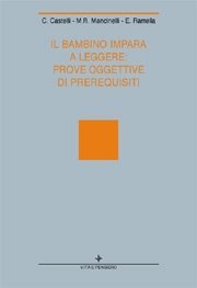 Il bambino impara a leggere: prove oggettive di prerequisiti