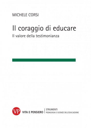 Il coraggio di educare - Il valore della testimonianza