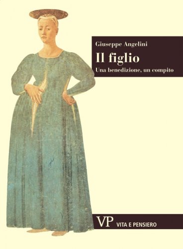 Il figlio - Una benedizione, un compito
