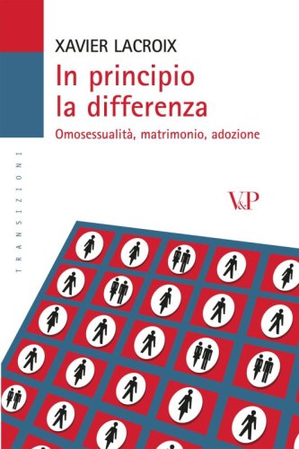 In principio la differenza - Omosessualit&agrave;, matrimonio, adozione