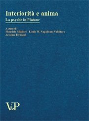 Interiorit&agrave; e anima - La psych&egrave; in Platone