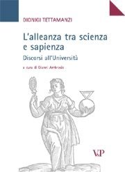 L' alleanza tra scienza e sapienza - Discorsi all'Universit&agrave;